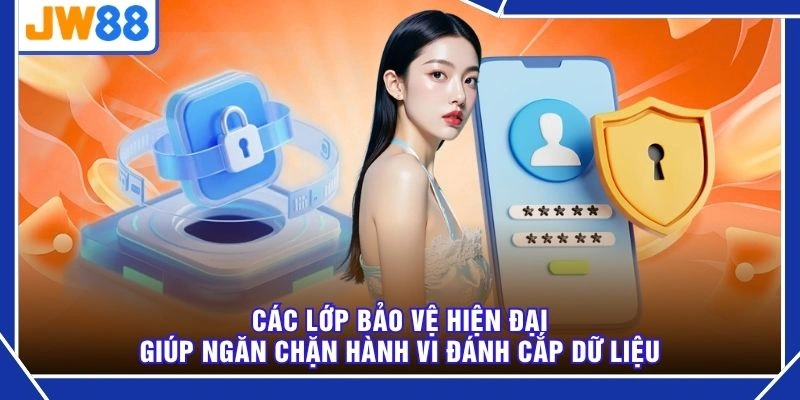 Các lớp bảo vệ hiện đại giúp ngăn chặn hành vi đánh cắp dữ liệu