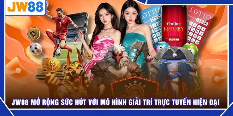 JW88 mở rộng sức hút với mô hình giải trí trực tuyến hiện đại