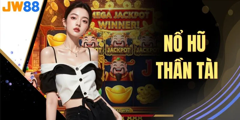 Nổ Hũ Thần Tài
