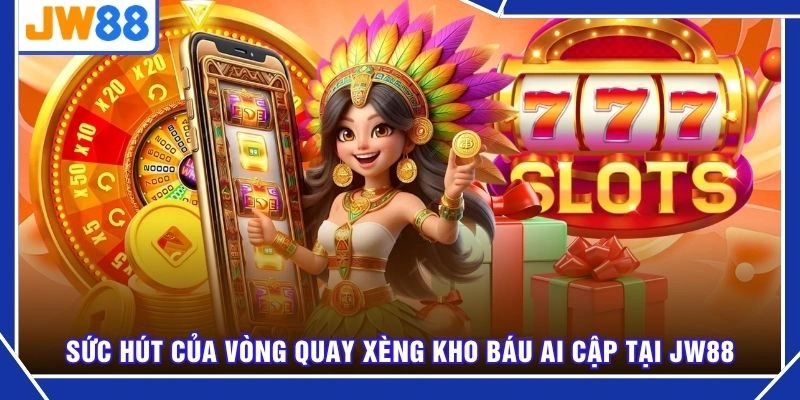 Sức hút của vòng quay xèng kho báu Ai Cập tại JW88